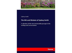 9783337093655 - The Wit and Wisdom of Sydney Smith - Sydney Smith Kartoniert (TB)