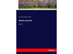 9783337093839 - Works and Life - John Forster Walter Savage Landor Kartoniert (TB)