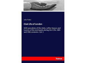 9783337094522 - Club Life of London - John Timbs Kartoniert (TB)