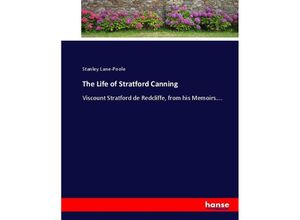 9783337094607 - The Life of Stratford Canning - Stanley Lane-Poole Kartoniert (TB)