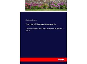 9783337094676 - The Life of Thomas Wentworth - Elizabeth Cooper Kartoniert (TB)