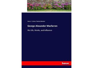 9783337095116 - George Alexander Macfarren - Henry Charles Banister Kartoniert (TB)