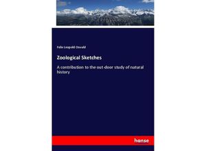 9783337095246 - Zoological Sketches - Felix Leopold Oswald Kartoniert (TB)