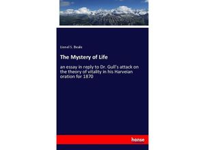 9783337095550 - The Mystery of Life - Lionel S Beale Kartoniert (TB)