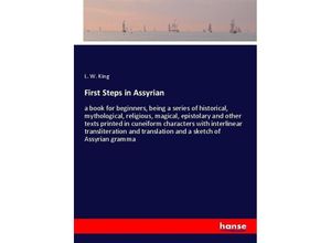 9783337096601 - First Steps in Assyrian - L W King Kartoniert (TB)