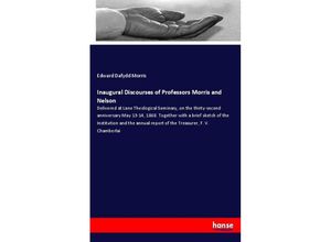 9783337097035 - Inaugural Discourses of Professors Morris and Nelson - Edward Dafydd Morris Kartoniert (TB)