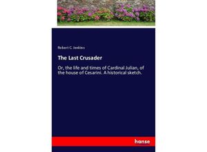 9783337097202 - The Last Crusader - Robert C Jenkins Kartoniert (TB)