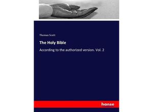 9783337097851 - The Holy Bible - Thomas Scott Kartoniert (TB)