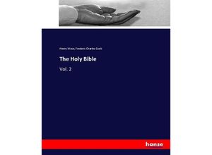 9783337098117 - The Holy Bible - Henry Wace Frederic Charles Cook Kartoniert (TB)