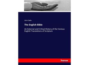 9783337098261 - The English Bible - John Eadie Kartoniert (TB)