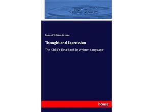 9783337098339 - Thought and Expression - Samuel Stillman Greene Kartoniert (TB)