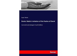 9783337101985 - Doctor Wattss imitation of the Psalms of David - Isaac Watts Kartoniert (TB)