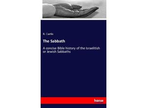 9783337102319 - The Sabbath - R Curtis Kartoniert (TB)