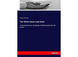 9783337103422 - The White House cook book - Hugo Ziemann Kartoniert (TB)