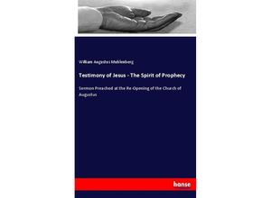 9783337103842 - Testimony of Jesus - The Spirit of Prophecy - William Augustus Muhlenberg Kartoniert (TB)