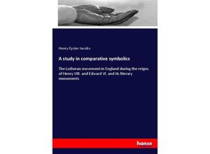 9783337104399 - A study in comparative symbolics - Henry Eyster Jacobs Kartoniert (TB)