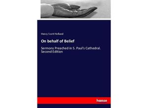 9783337104696 - On behalf of Belief - Henry Scott Holland Kartoniert (TB)