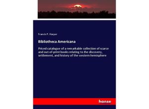 9783337105228 - Bibliotheca Americana - Francis P Harper Kartoniert (TB)