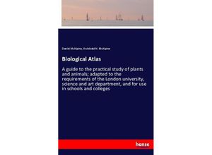 9783337105235 - Biological Atlas - Daniel McAlpine Archibald N McAlpine Kartoniert (TB)