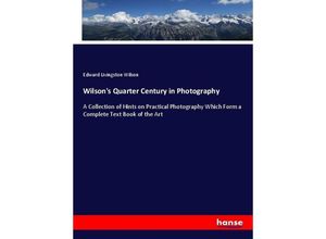 9783337106454 - Wilsons Quarter Century in Photography - Edward Livingston Wilson Kartoniert (TB)