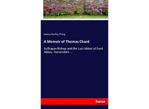 9783337107338 - A Memoir of Thomas Chard - James Hurley Pring Kartoniert (TB)