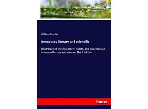 9783337108519 - Anecdotes literary and scientific - William Keddie Kartoniert (TB)