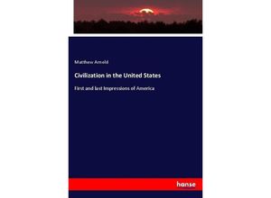 9783337110819 - Civilization in the United States - Matthew Arnold Kartoniert (TB)