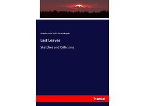 9783337111991 - Last Leaves - Alexander Smith Patrick Proctor Alexander Kartoniert (TB)