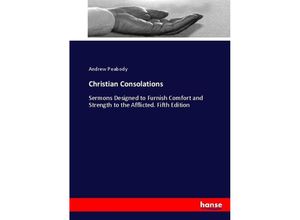 9783337113681 - Christian Consolations - Andrew Peabody Kartoniert (TB)