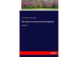 9783337117290 - The Vision and Creed of Piers Ploughman - Thomas Wright William Langland Kartoniert (TB)