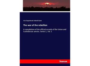 9783337118754 - The war of the rebellion - War Department United States Kartoniert (TB)