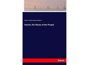 9783337119799 - Harriet the Moses of Her People - Sarah Hopkins Bradford Kartoniert (TB)