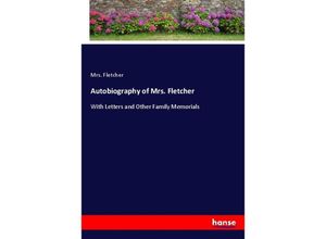 9783337121099 - Autobiography of Mrs Fletcher - Mrs Fletcher Kartoniert (TB)