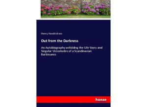 9783337121556 - Out from the Darkness - Henry Hendrickson Kartoniert (TB)