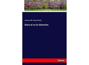 9783337122171 - Diary of an Ex-Detective - Thomas Delf Charles Martel Kartoniert (TB)