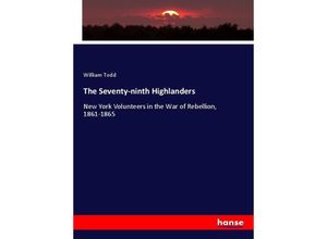 9783337122348 - The Seventy-ninth Highlanders - William Todd Kartoniert (TB)