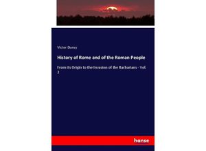 9783337123024 - History of Rome and of the Roman People - Victor Duruy Kartoniert (TB)