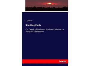 9783337130343 - Startling Facts - J G White Kartoniert (TB)