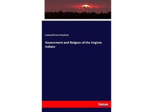 9783337130800 - Government and Religion of the Virginia Indians - Samuel Rivers Hendren Kartoniert (TB)