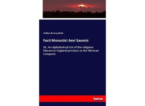 9783337131098 - Fasti Monastici Aevi Saxonic - Walter de Gray Birch Kartoniert (TB)