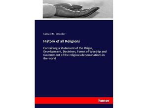 9783337131265 - History of all Religions - Samuel M Smucker Kartoniert (TB)