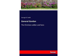 9783337136574 - General Gordon - George Barnett Smith Kartoniert (TB)