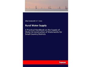 9783337139179 - Rural Water Supply - Allan Greenwell W T Curry Kartoniert (TB)