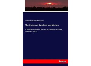 9783337139254 - The History of Sandford and Merton - Thomas Stothard Thomas Day Kartoniert (TB)