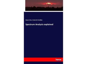 9783337139629 - Spectrum Analysis explained - Dana Estes Heinrich Schellen Kartoniert (TB)