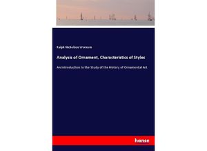 9783337140083 - Analysis of Ornament Characteristics of Styles - Ralph Nicholson Wornum Kartoniert (TB)