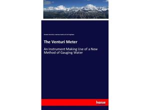 9783337140199 - The Venturi Meter - Clemens Herschel American Society of Civil Engineers Kartoniert (TB)