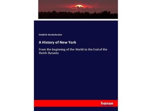 9783337140205 - A History of New York - Diedrich Knickerbocker Kartoniert (TB)