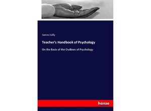 9783337140748 - Teachers Handbook of Psychology - James Sully Kartoniert (TB)