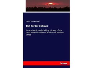 9783337141240 - The border outlaws - James W Buel Kartoniert (TB)